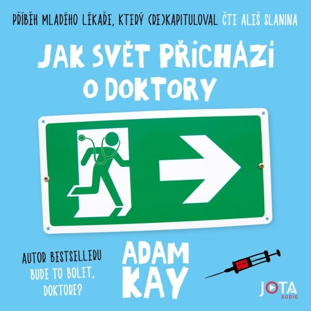 Levně Jak svět přichází o doktory - Adam Kay - audiokniha