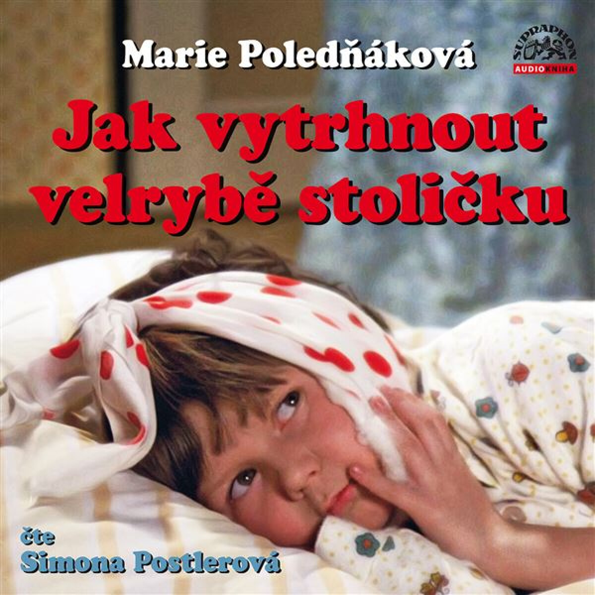 Levně Jak vytrhnout velrybě stoličku - Marie Poledňáková - audiokniha