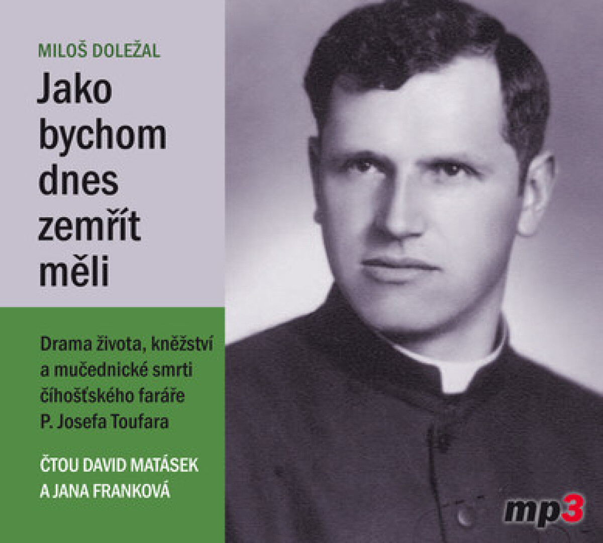 Levně Jako bychom dnes zemřít měli - Miloš Doležal - audiokniha
