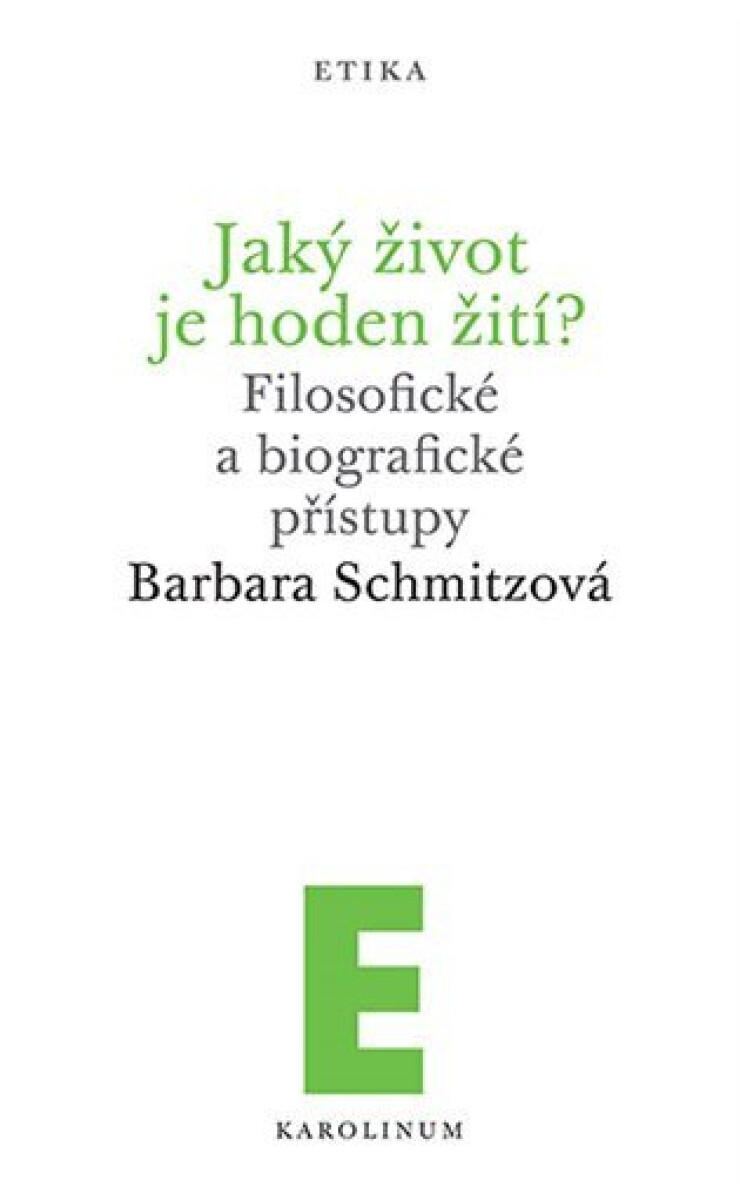 Kniha Jaký život je hoden žití?