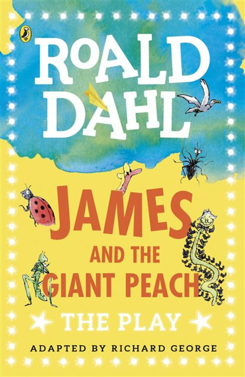 Kniha James and the Giant Peach: The Play