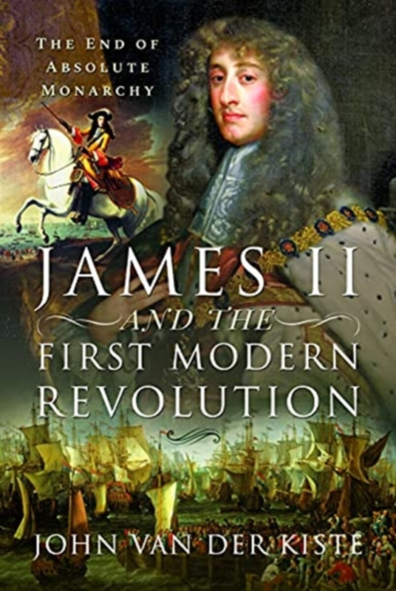 Kniha James II and the First Modern Revolution