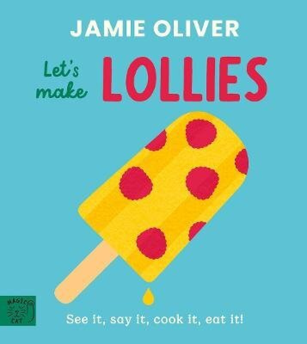 Kniha Jamie Oliver: Let´s Make Lollies