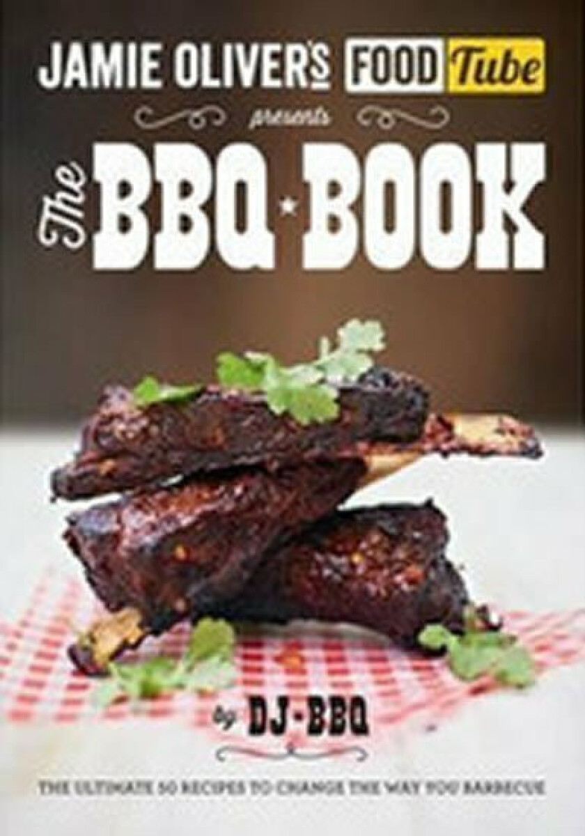 Kniha Jamie Oliver's Food Tube presents The BBQ Book