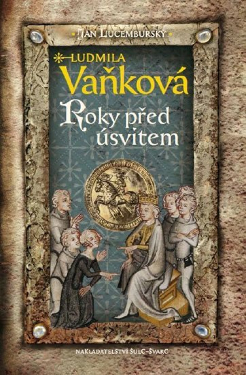 Kniha Jan Lucemburský II - Roky před úsvitem