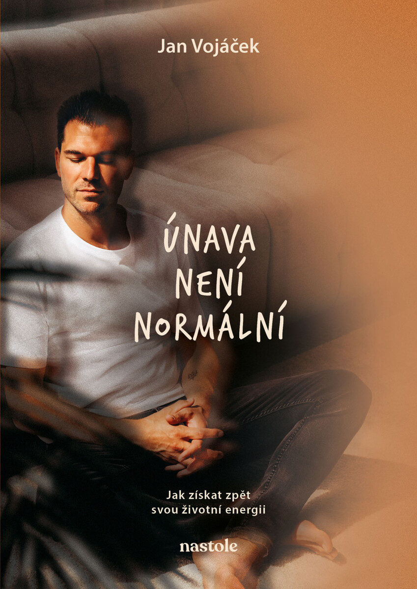 Levně Jan Vojáček: Únava není normální - Věra Strnadová, Tomáš Ďurán