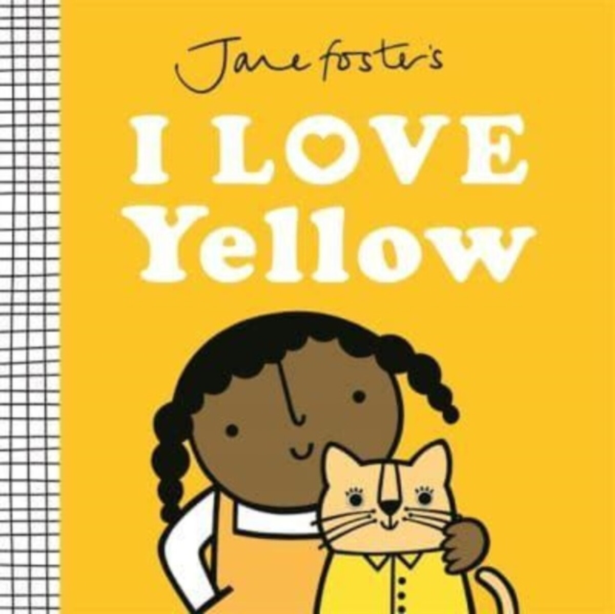 Kniha Jane Foster's I Love Yellow