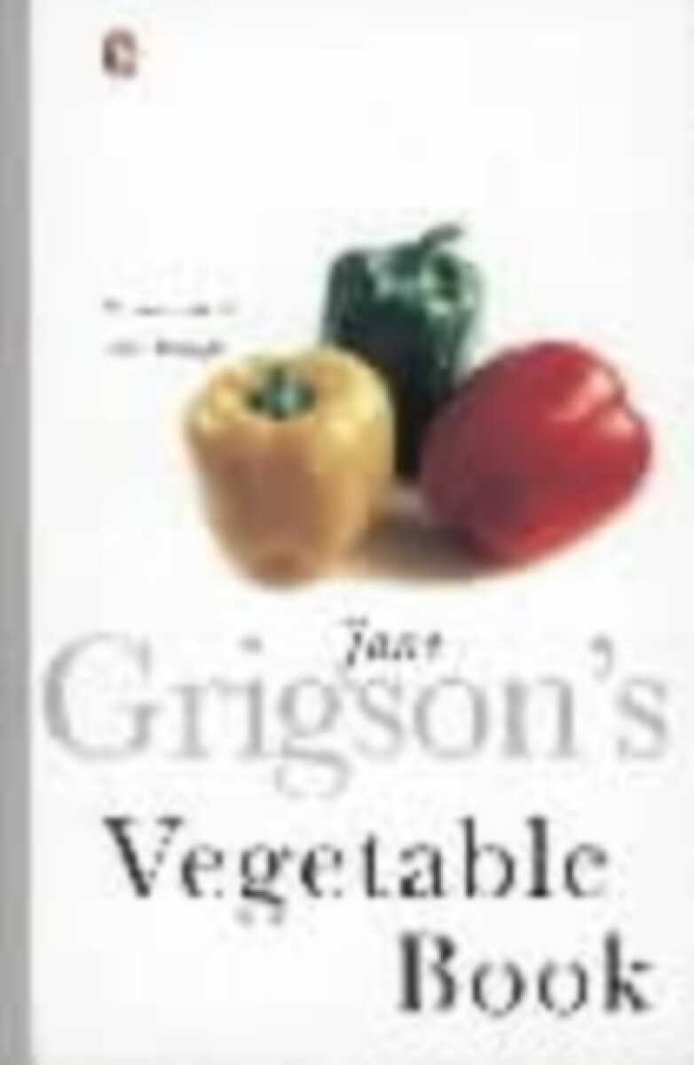 Kniha Jane Grigson's Vegetable Book