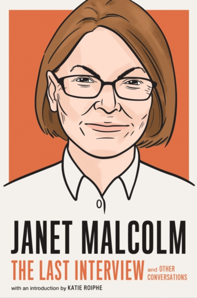 Kniha Janet Malcolm: The Last Interview