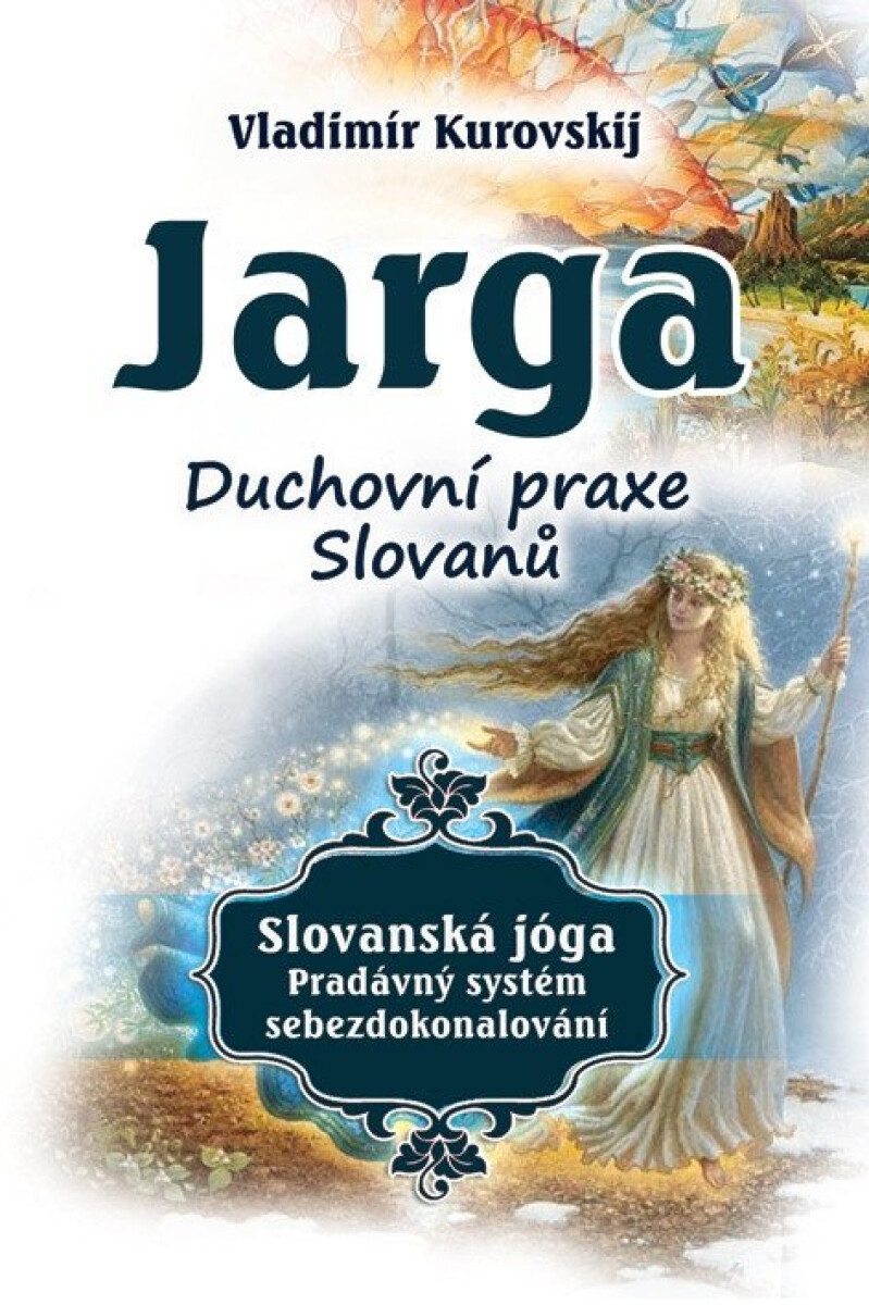 Kniha Jarga – Duchovní prax Slovanů