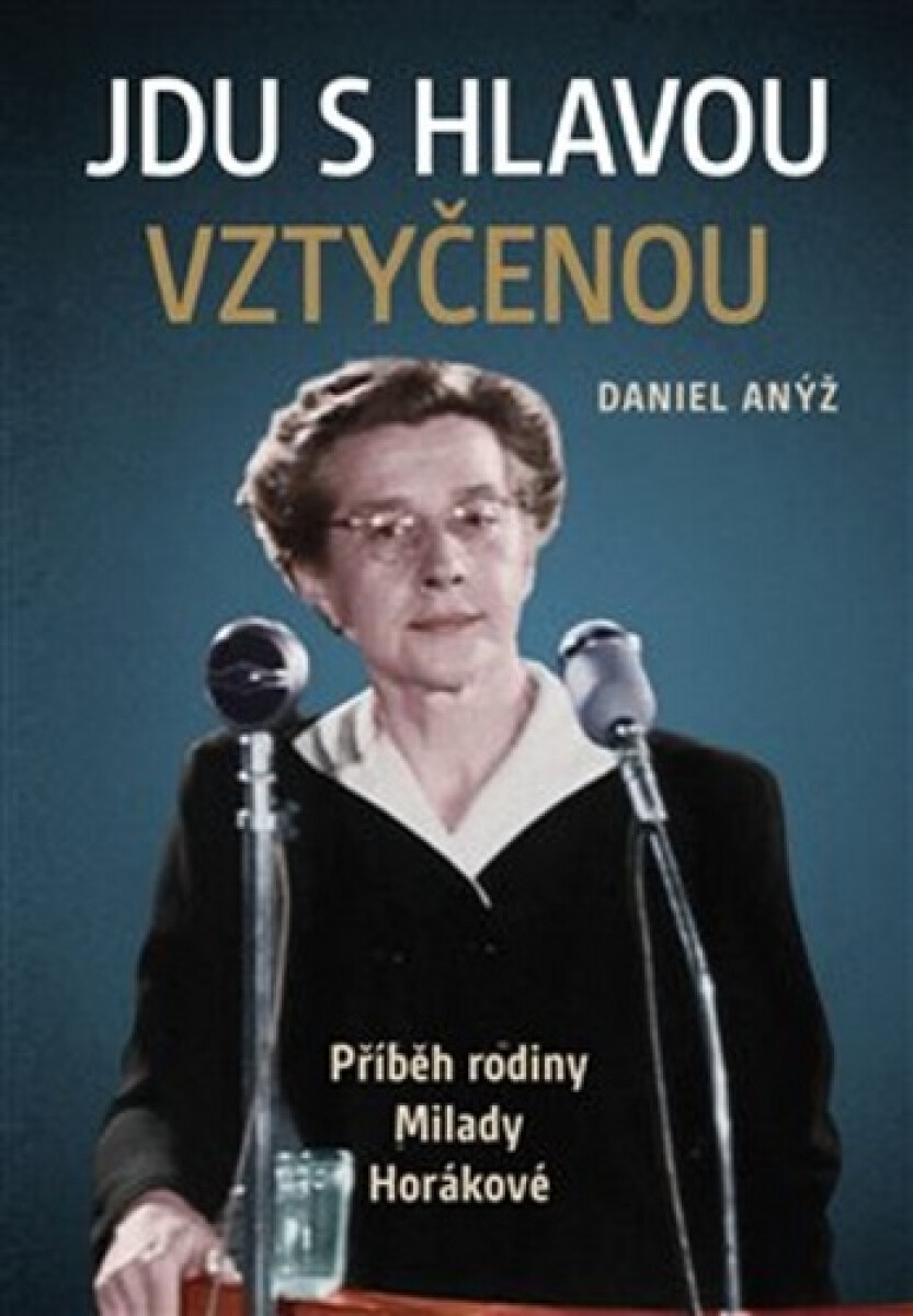 Kniha Jdu s hlavou vztyčenou