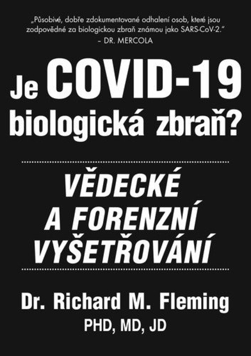 Kniha Je COVID-19 Biologická zbraň? - Vědecké a forenzní vyšetřování