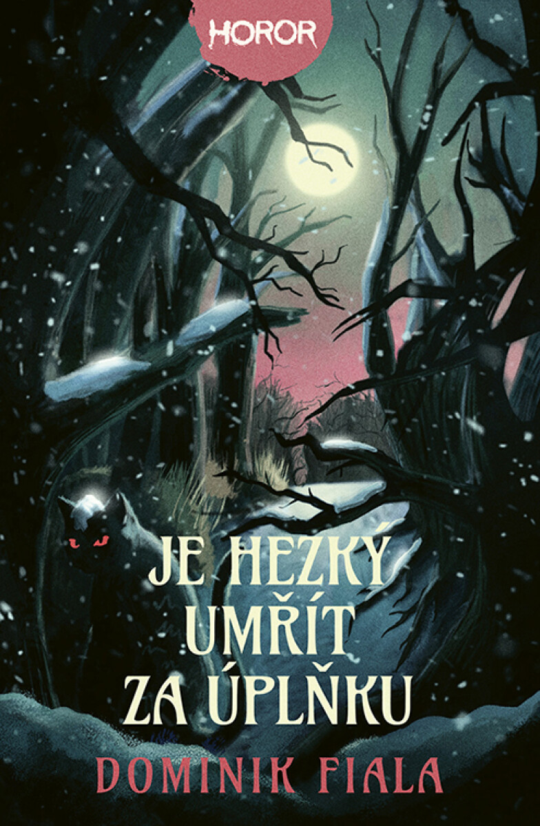 Levně Je hezký umřít za úplňku - Dominik Fiala
