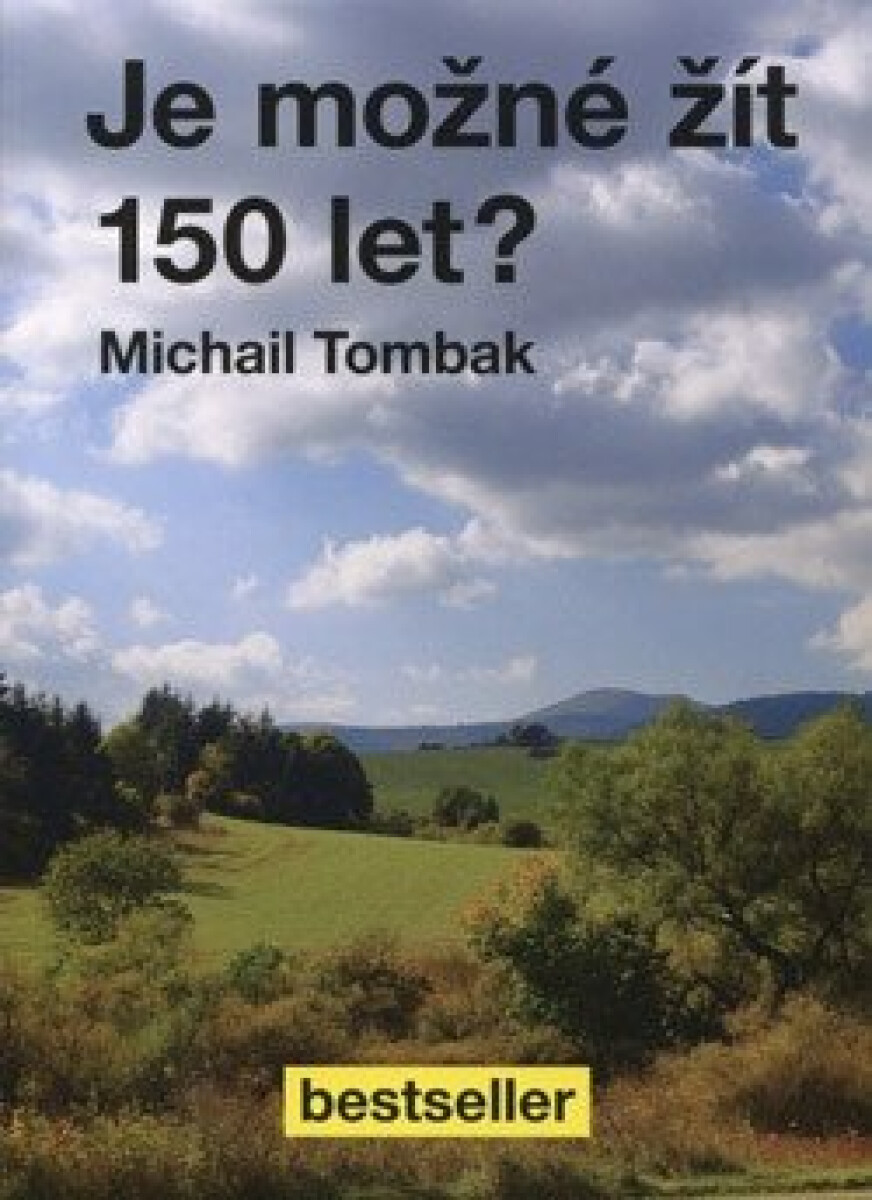 Kniha Je možné žít 150 let?
