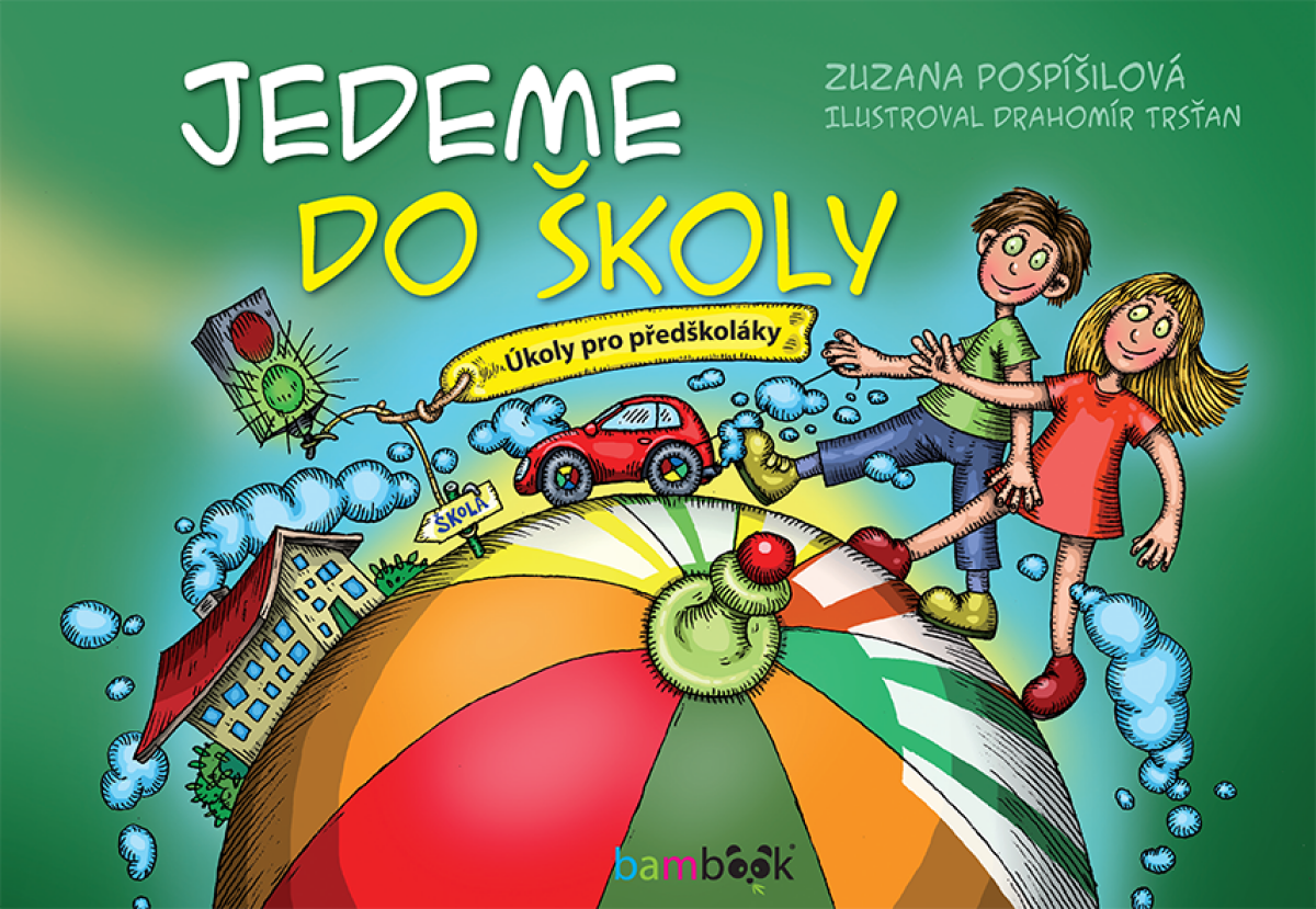 Jedeme do školy - Zuzana Pospíšilová