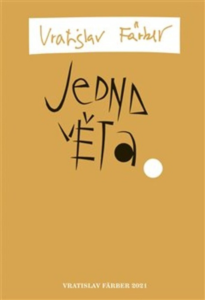 Kniha Jedna věta: Vratislav Färber