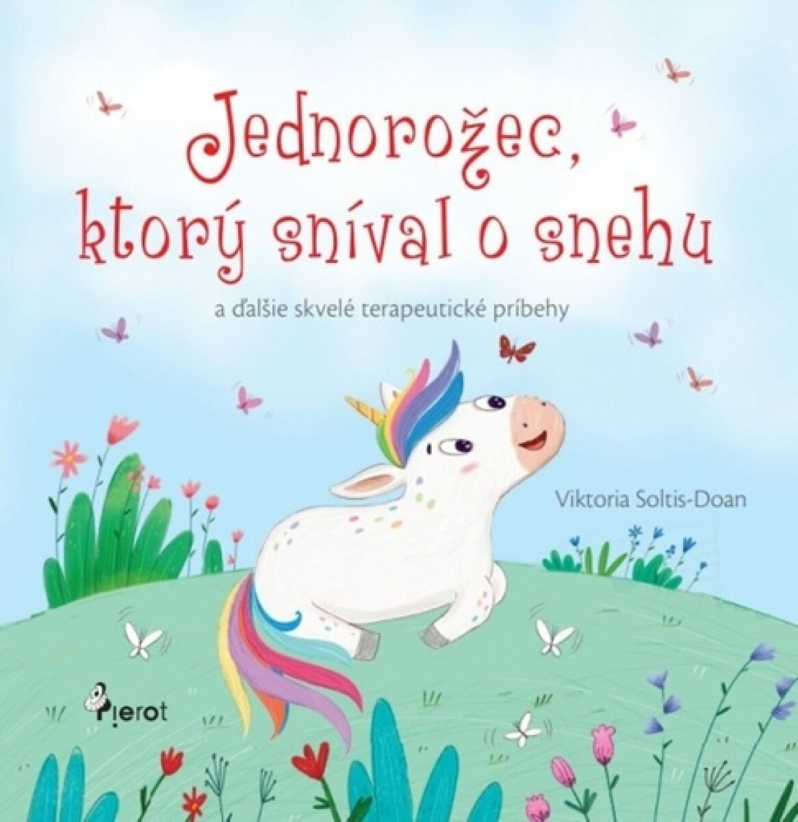 Kniha Jednorožec, ktorý sníval o snehu