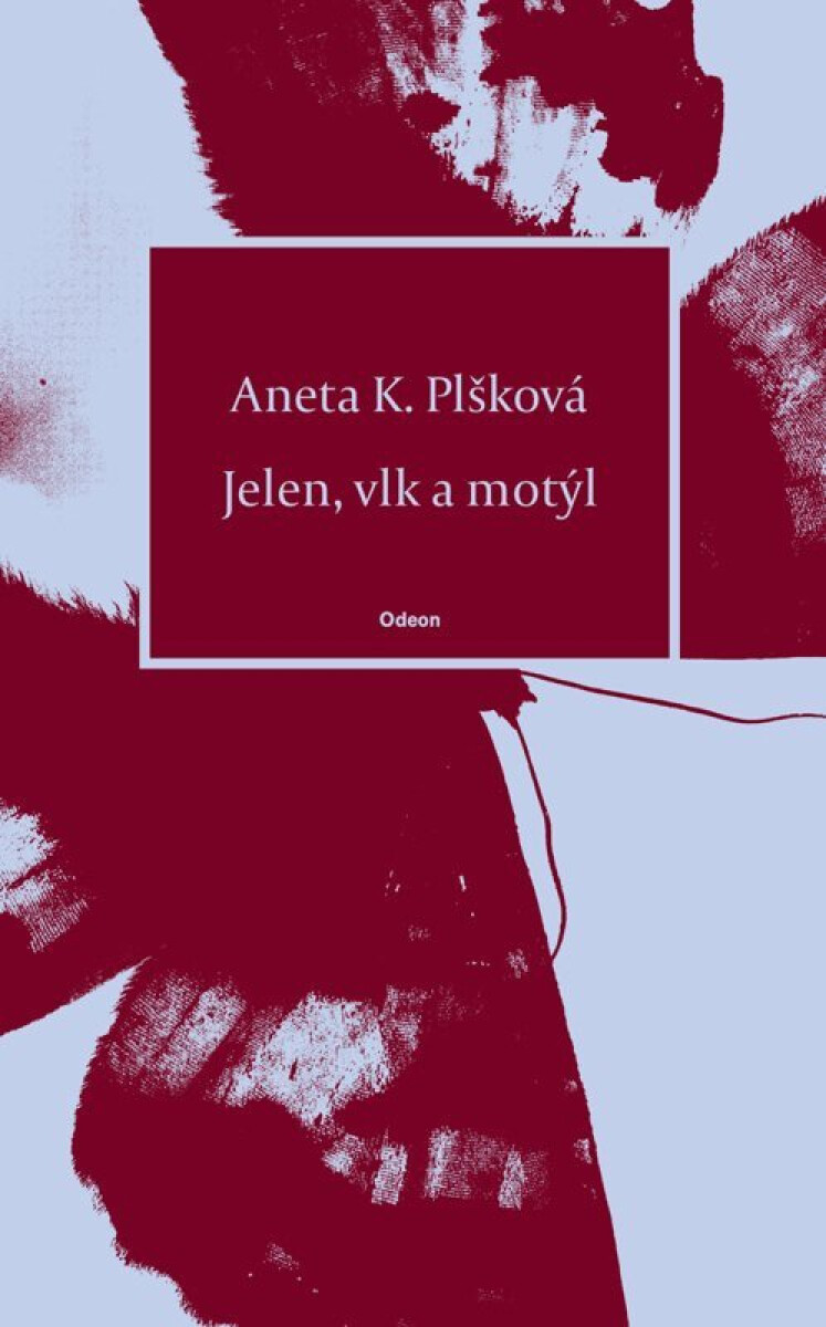 Jelen, vlk a motýl -  Aneta Plšková