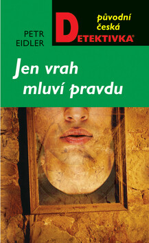 Kniha Jen vrah mluví pravdu