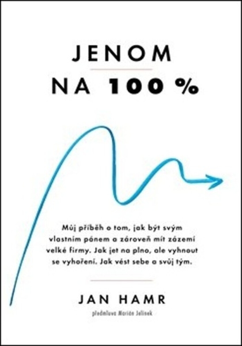 Jenom na 100 % – Jan Hamr