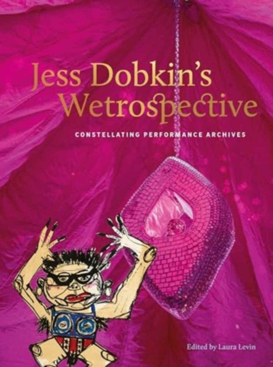 Kniha Jess Dobkin’s Wetrospective