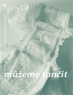 Kniha Ještě pořád můžeme tančit