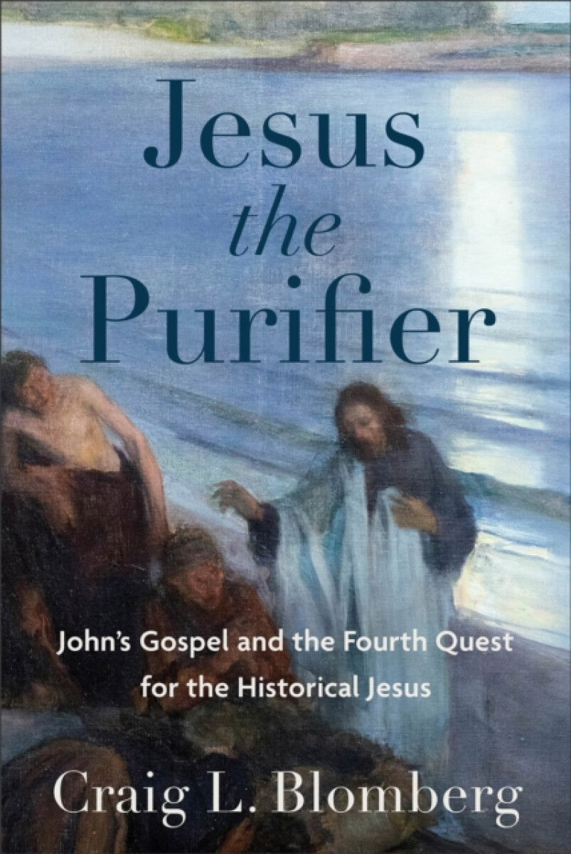 Kniha Jesus the Purifier – John`s Gospel and the Fourth Quest for the Historical Jesus