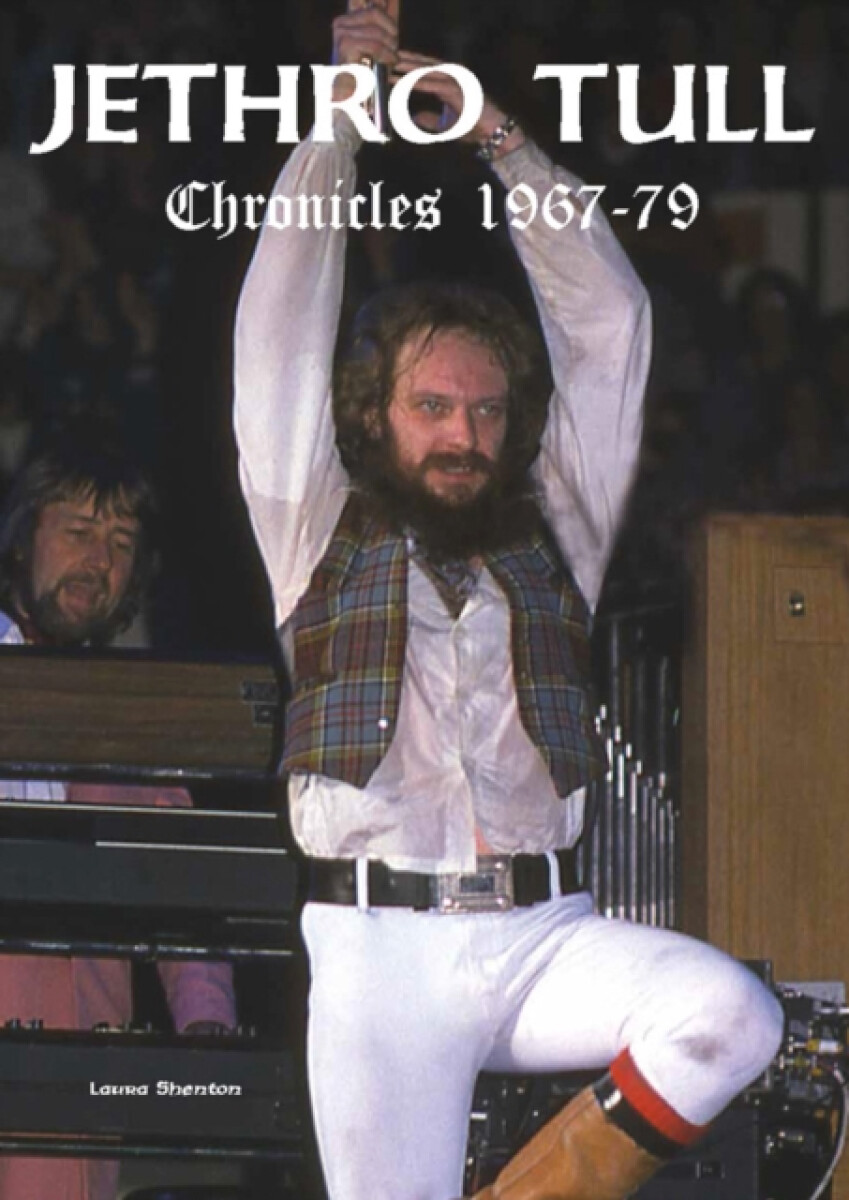 Kniha Jethro Tull Chronicles 1967-79