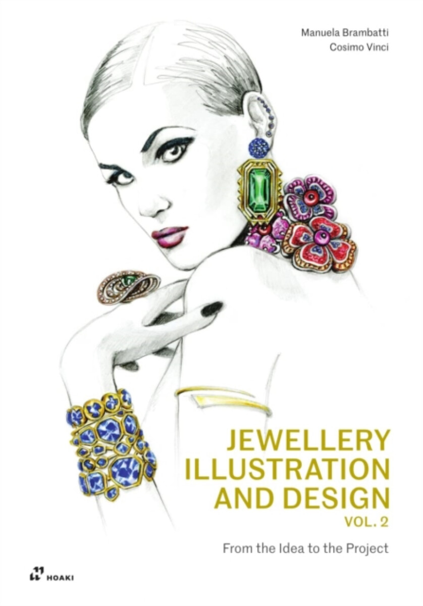 Kniha Jewellery Illustration and Design, Vol.2: From the Idea to the Project