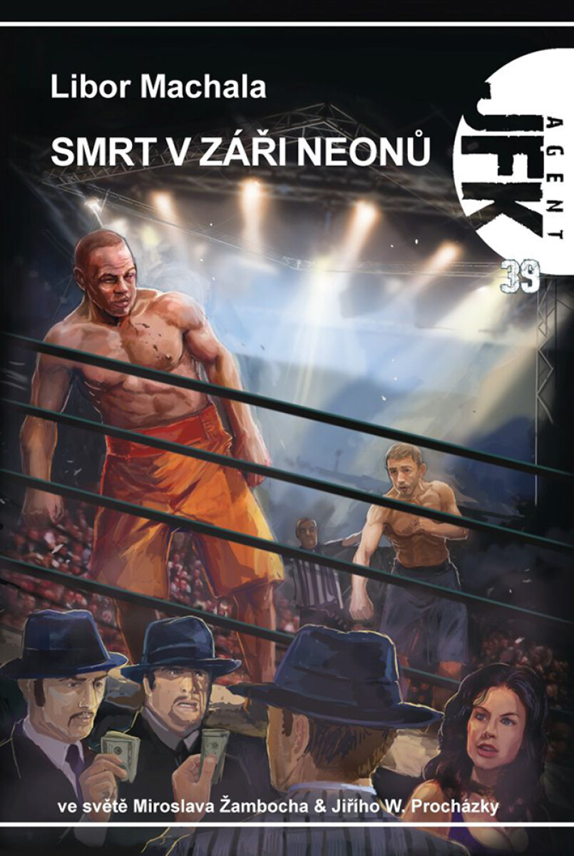 JFK 039 Smrt v záři neonů - Libor Machala
