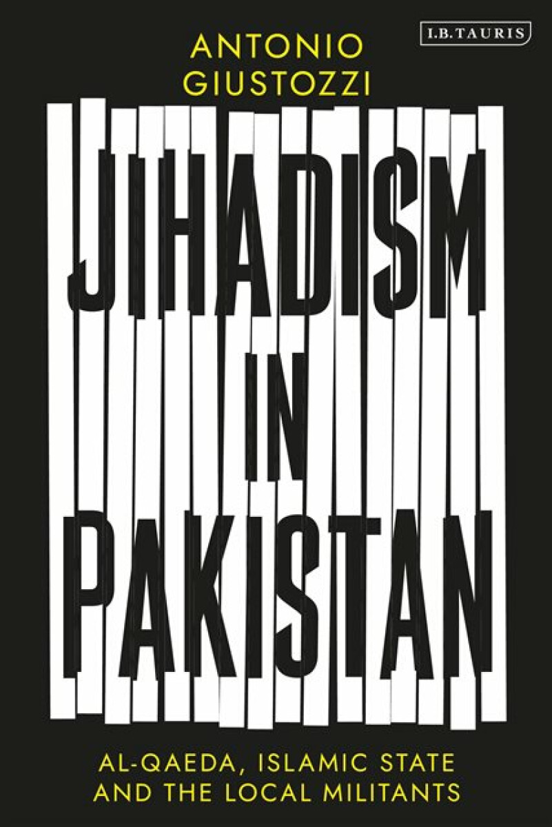 Jihadism in Pakistan - Antonio Giustozzi