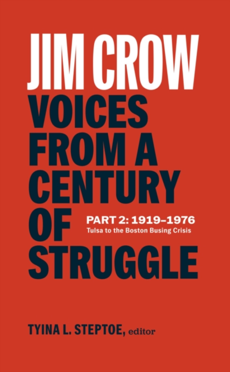 Kniha Jim Crow: Voices from a Century of Struggle Part 2 (LOA #387)