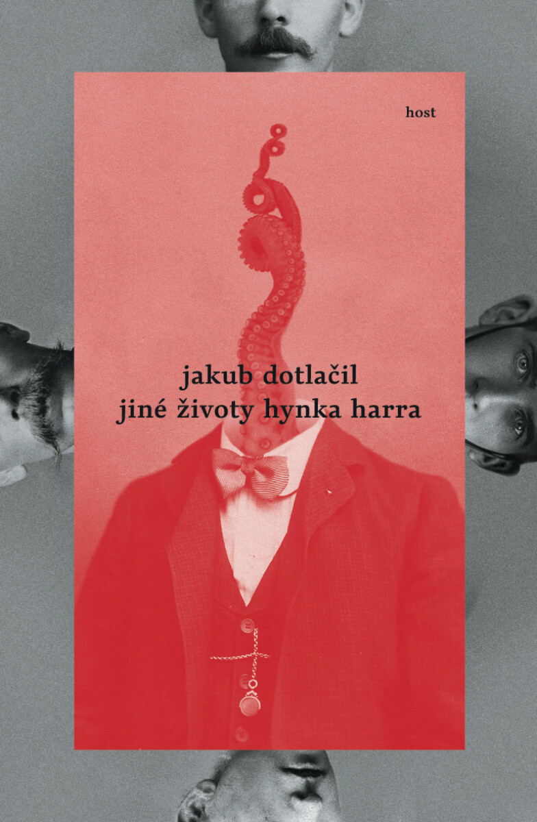 Jiné životy Hynka Harra - Jakub Dotlačil