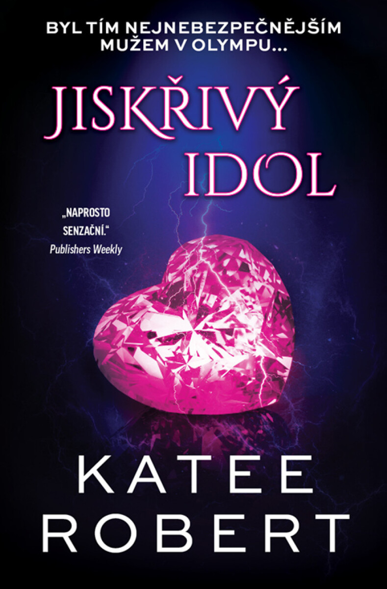 Jiskřivý idol - Katee Robert