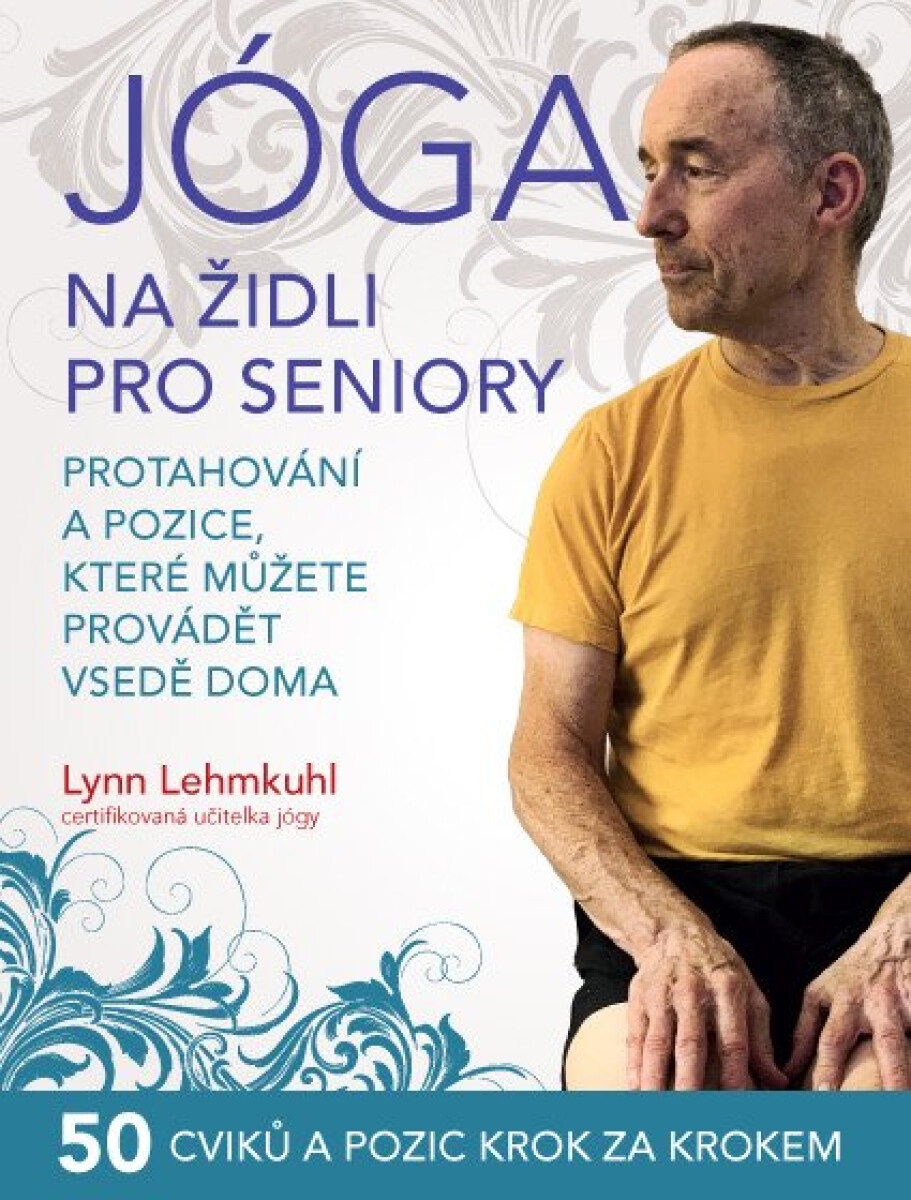 Levně Jóga na židli pro seniory - LEHMKUHL Lynn