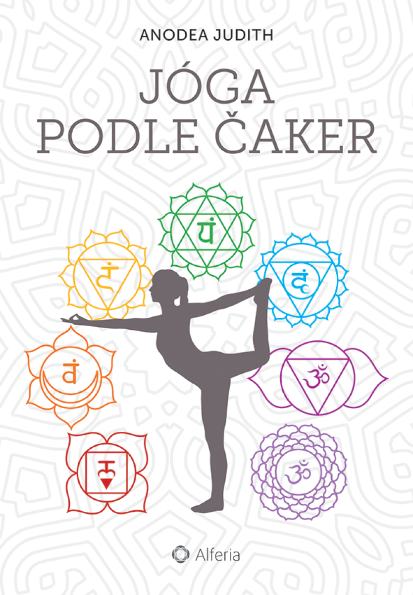 Jóga podle čaker - Anodea Judith