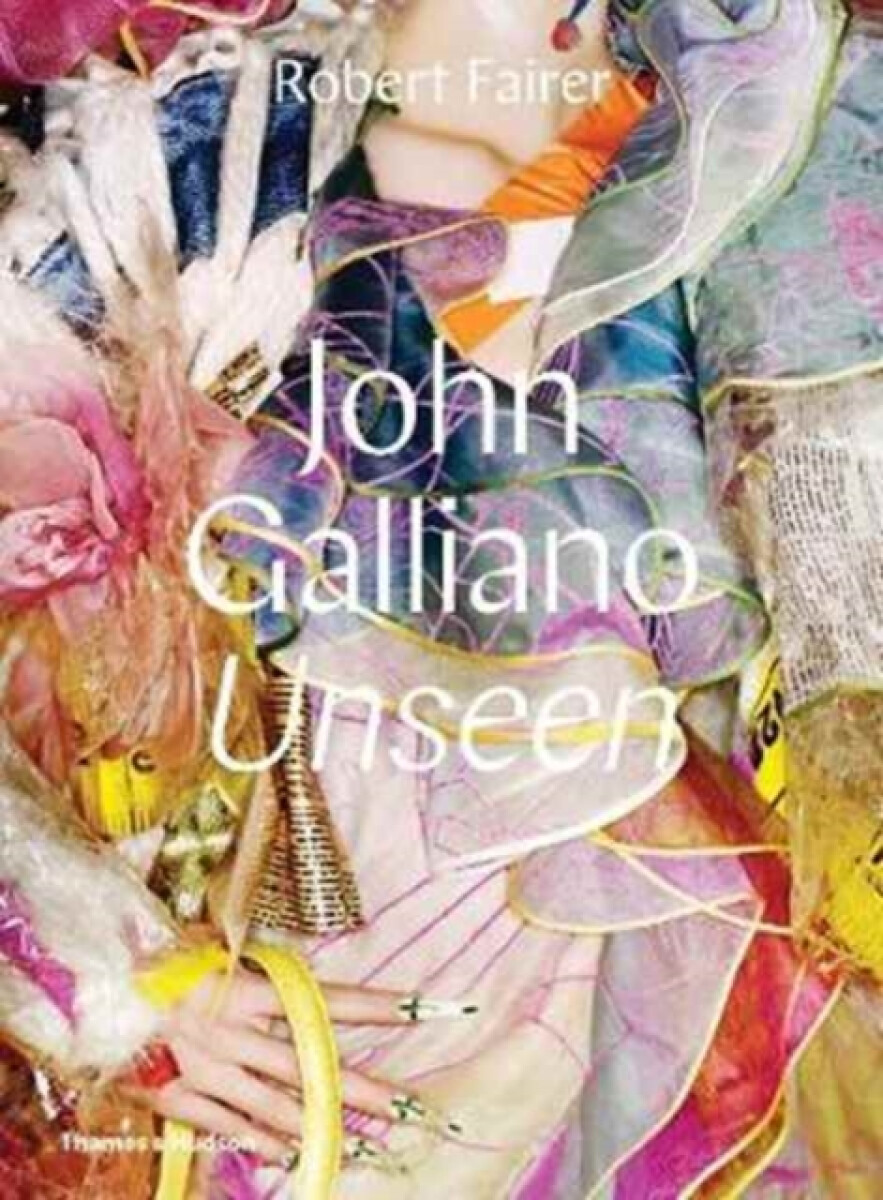 Kniha John Galliano: Unseen