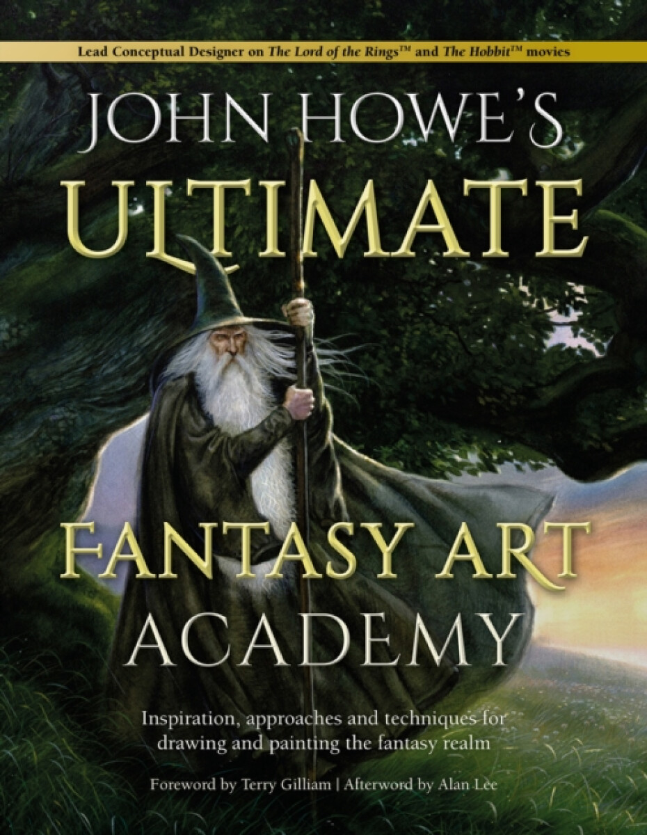 Kniha John Howe's Ultimate Fantasy Art Academy