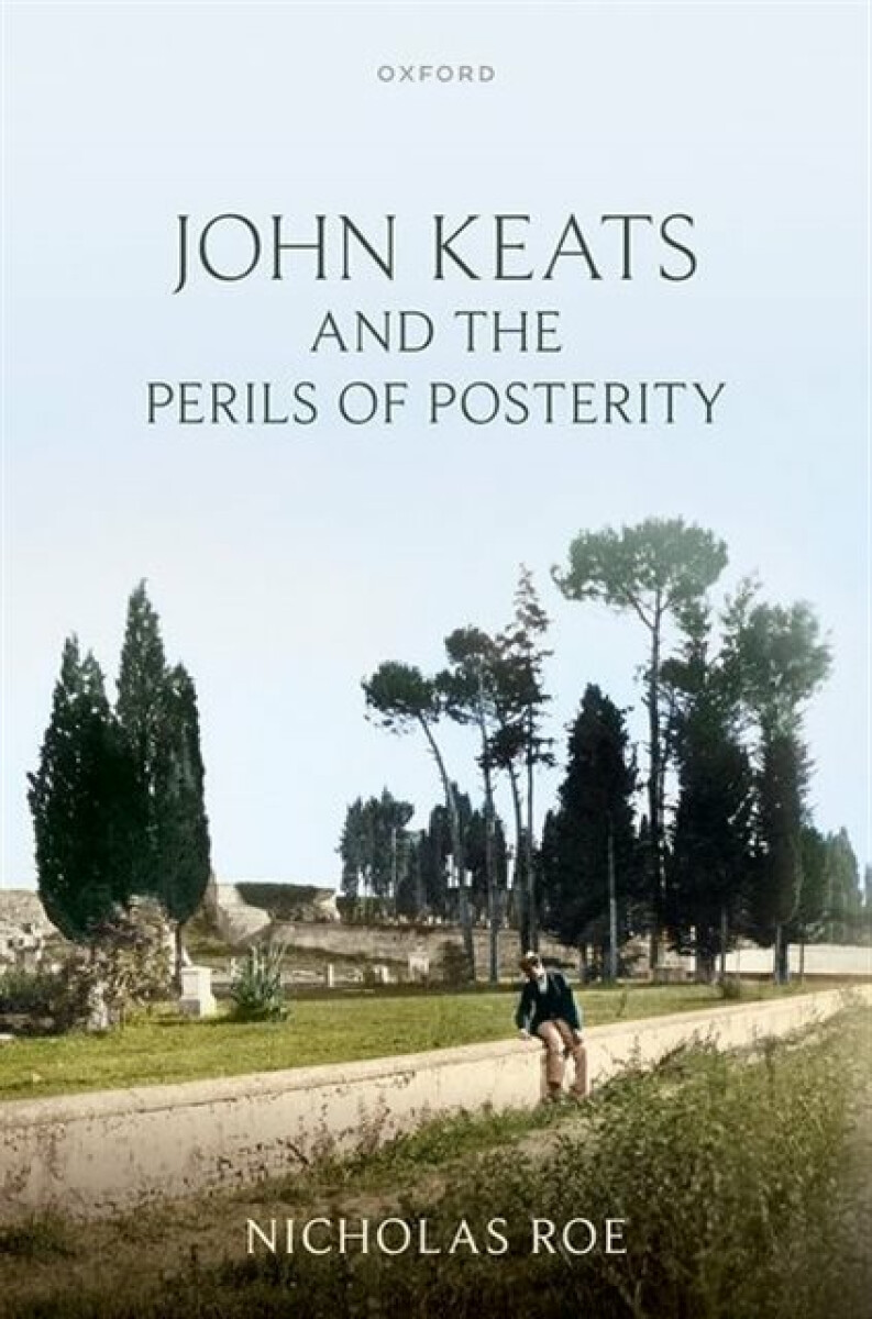 Kniha John Keats and the Perils of Posterity