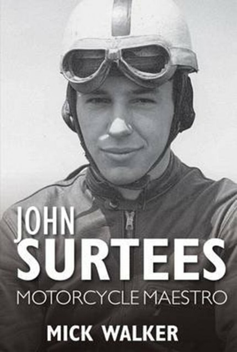 John Surtees - Mick Walker