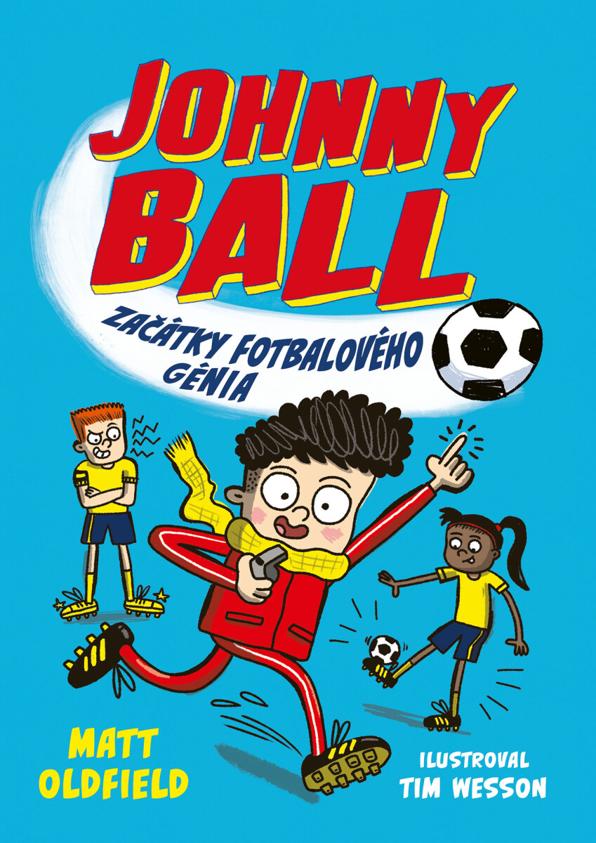 Johnny Ball: začátky fotbalového génia - Tom & Matt Oldfield