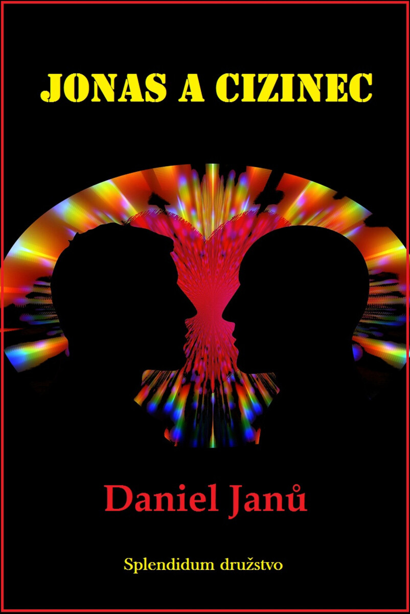 Jonas a  cizinec - Daniel Janů