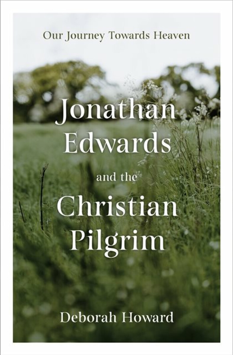 Kniha Jonathan Edwards and the Christian Pilgrim