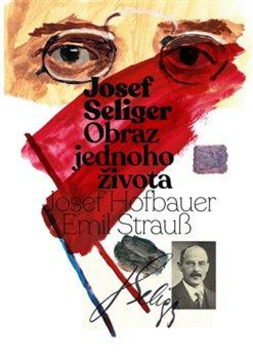 Kniha Josef Seliger - Obraz jednoho života