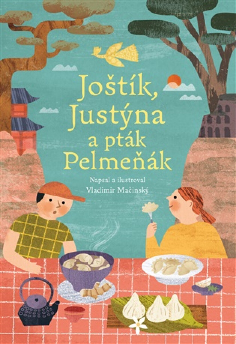 Kniha Joštík, Justýna a pták Pelmeňák