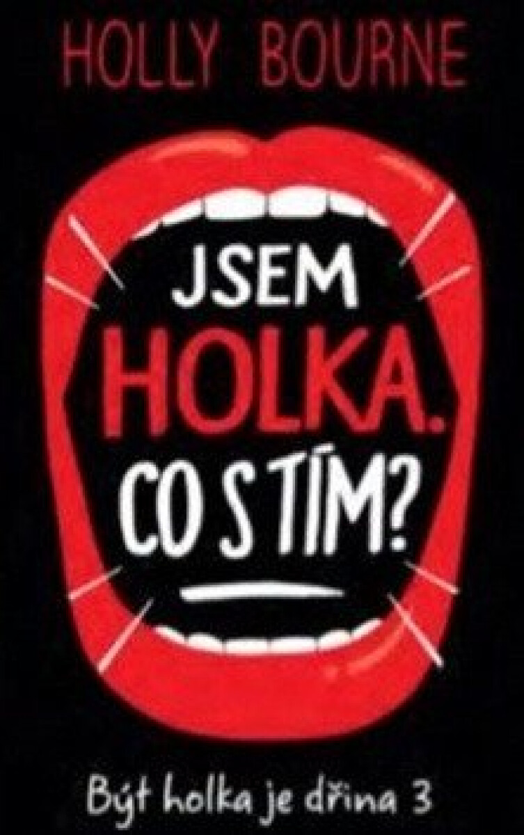 Kniha Jsem holka. Co s tím? - Být holka je dřina 3