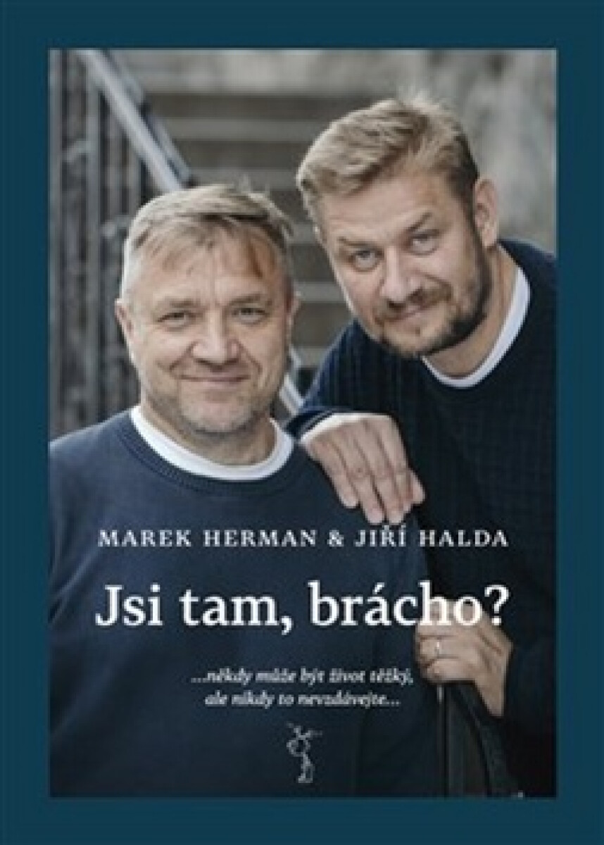 Kniha Jsi tam, brácho?