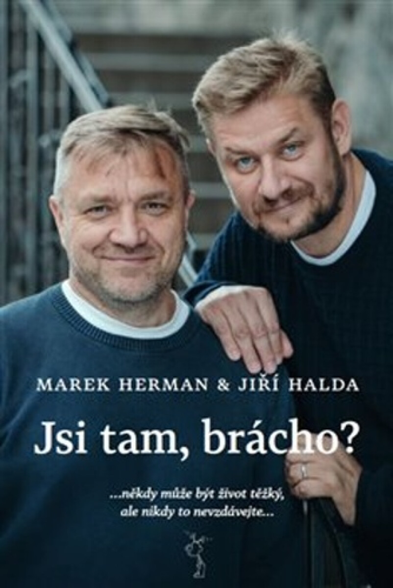 Kniha Jsi tam, brácho?