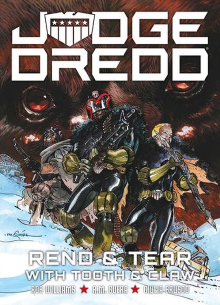 Rebellion Publishing Ltd. Judge Dredd: Rend and Tear with Tooth and Claw - Williams, Rob