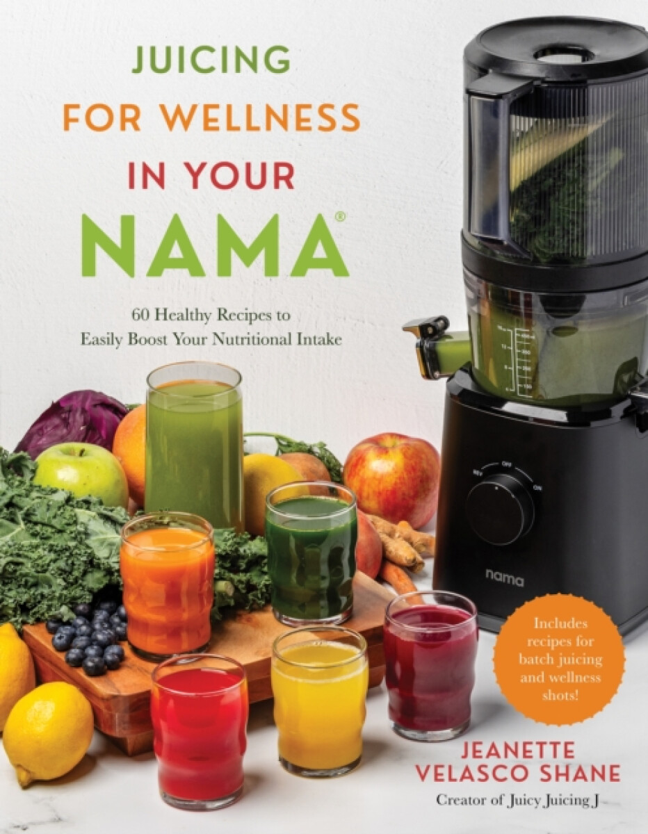 Kniha Juicing for Wellness in Your Nama